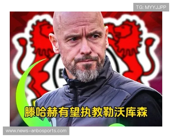 曼联滕哈赫执教表现深度解析与夏季转会重建策略